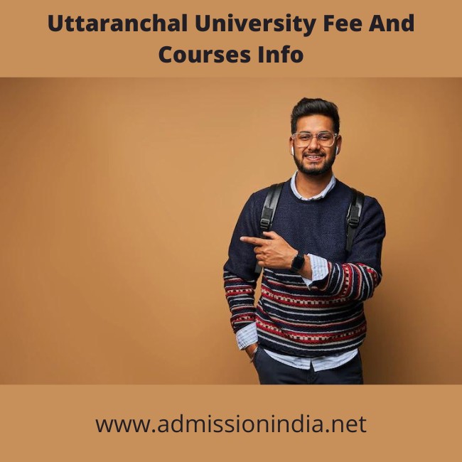 Uttaranchal University Fee