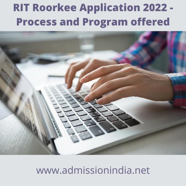 RIT Roorkee Application 2022