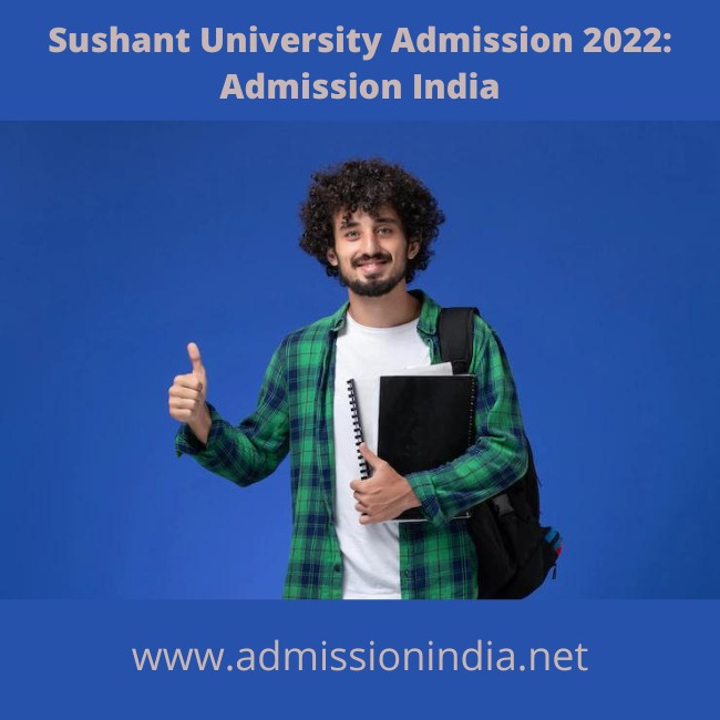Sushant University admission 2022