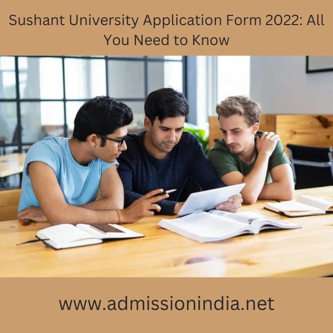 Sushant University Application Form 2022
