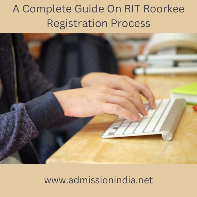 RIT Roorkee Registration Process