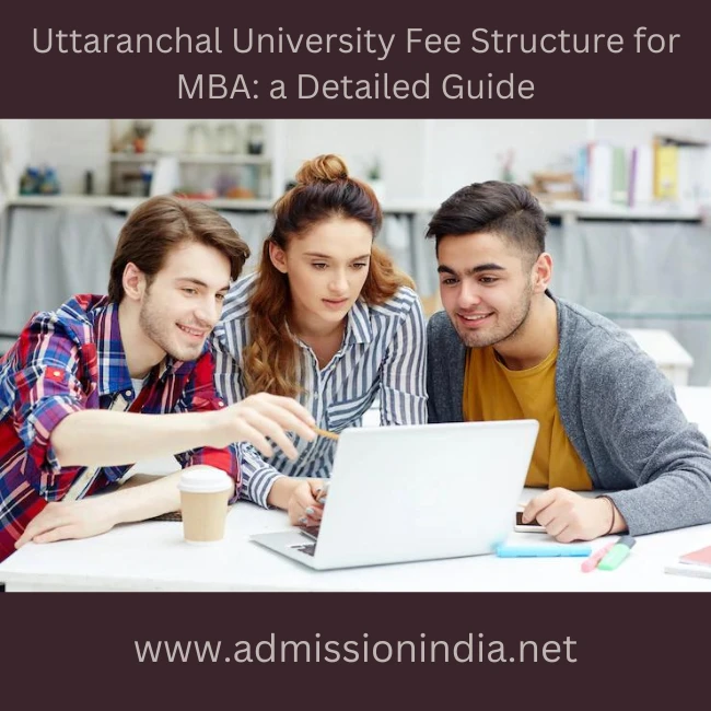 Uttaranchal University Fee Structure for MBA