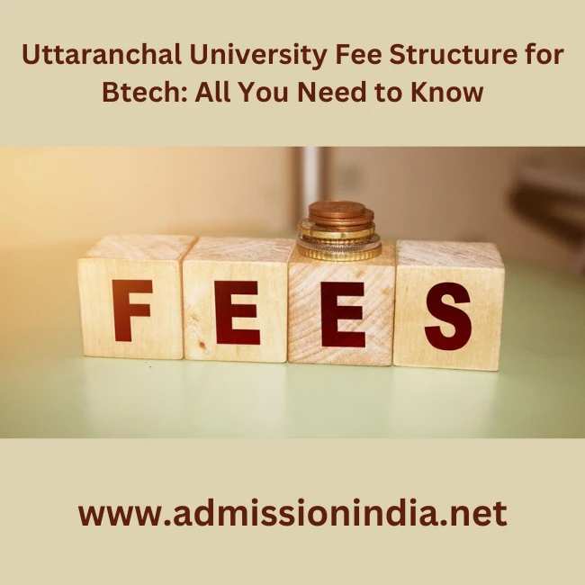 Uttaranchal University Fee Structure for Btech