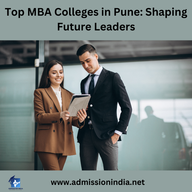 Top MBA Colleges in Pune Shaping Future Leaders