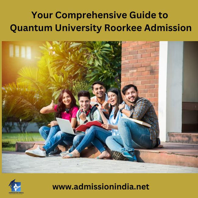 Quantum University Roorkee Admission