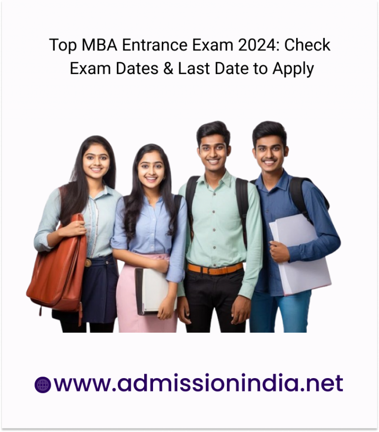 Top MBA Entrance Exams 2024 Check Exam Dates & Last Date to Apply!