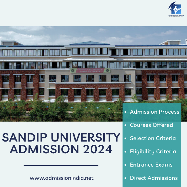 Sandip University Admission 2024: Courses, Eligibility, and Admission Process