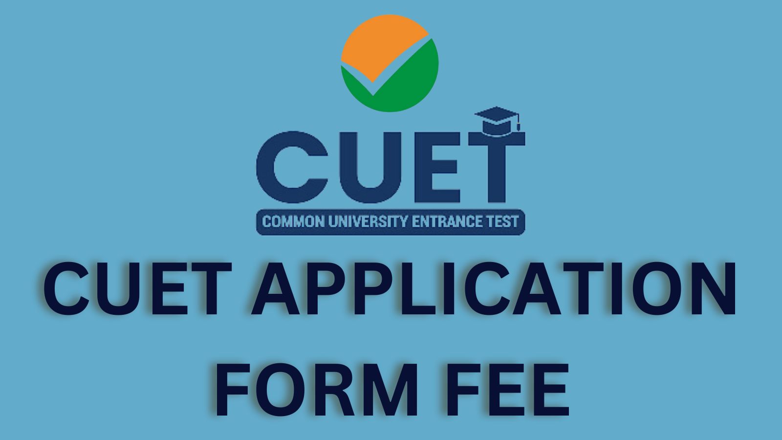 CUET application form fee