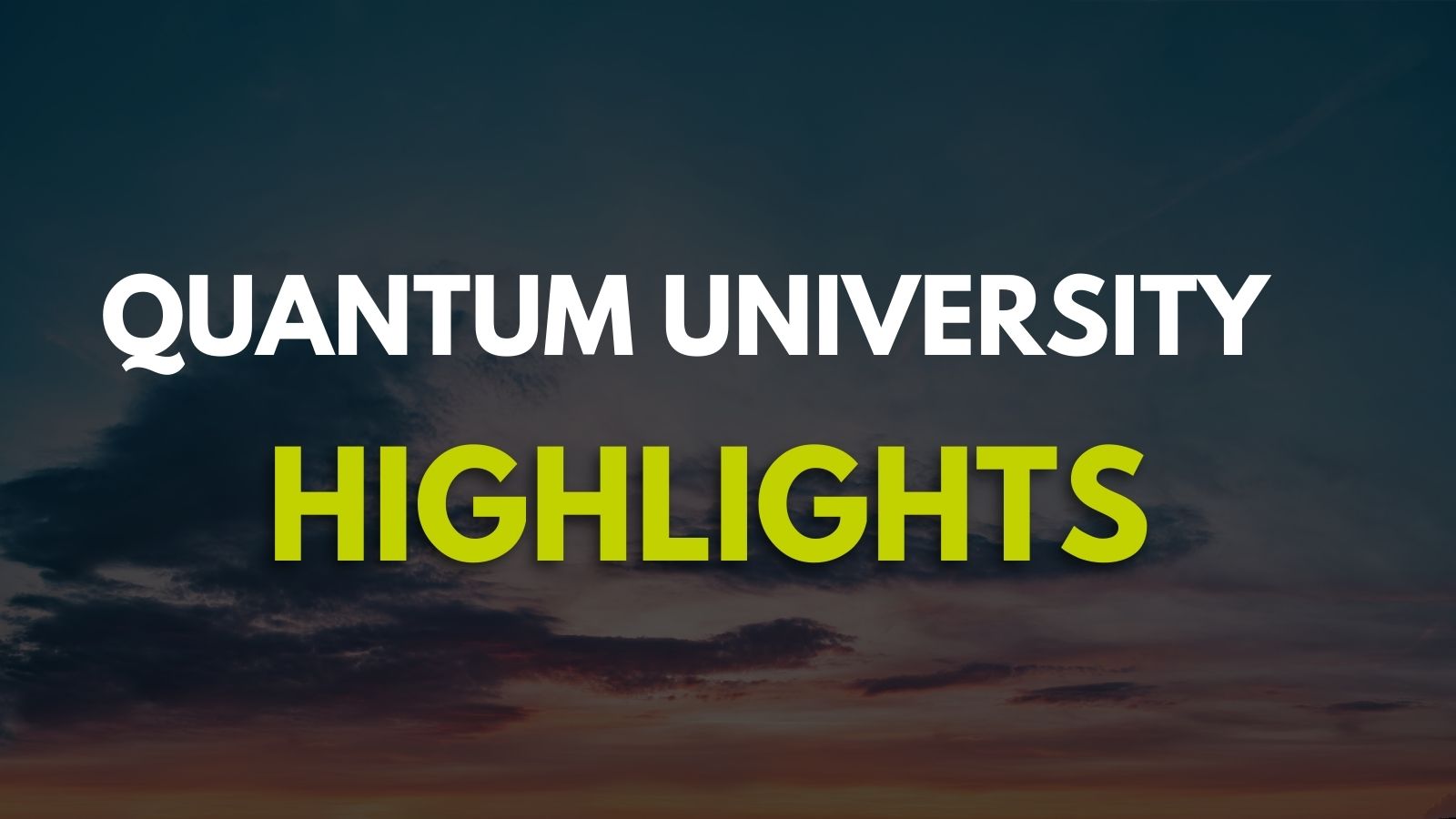 Quantum University Highlights