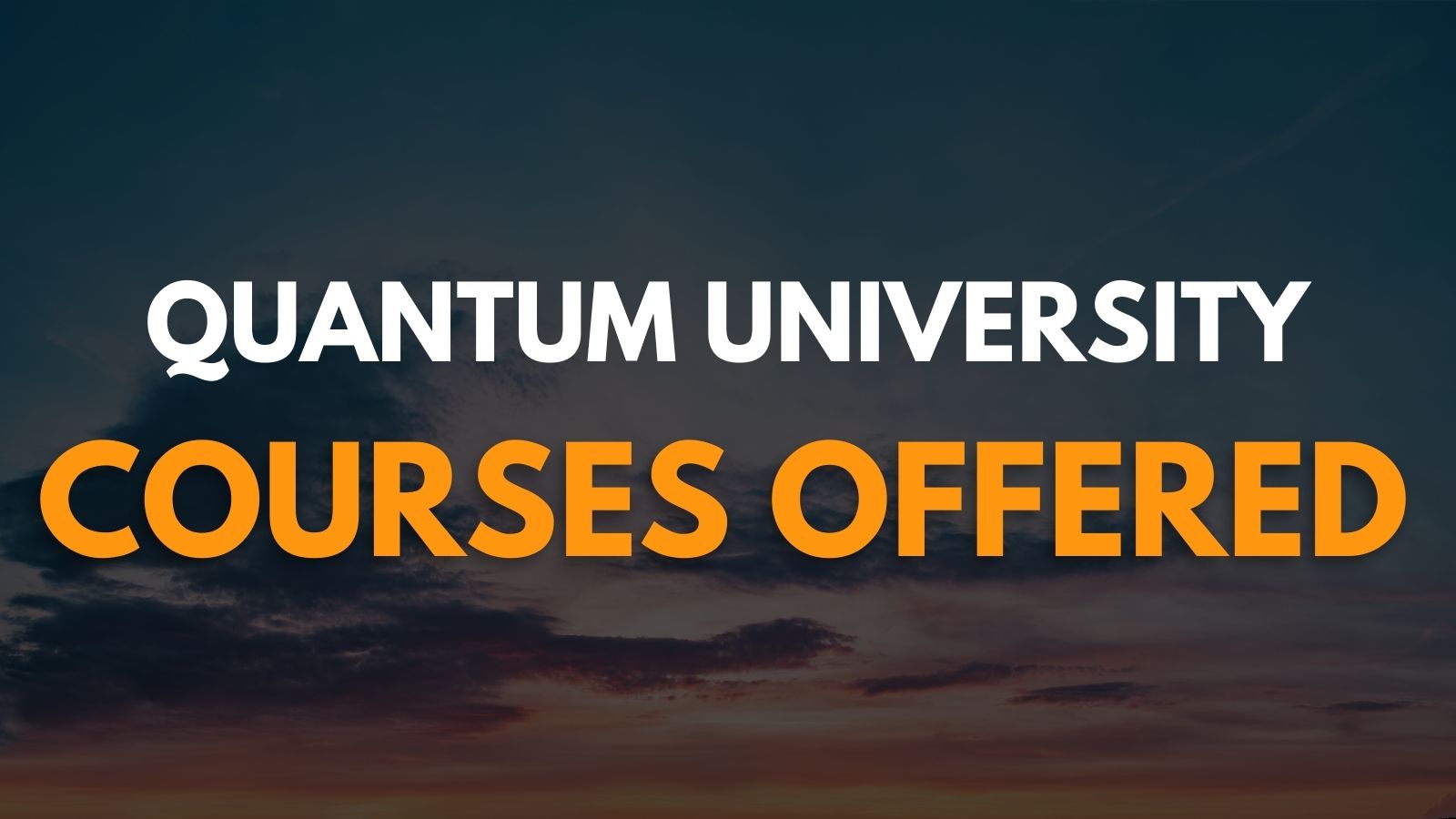 Courses Offered By Quantum University