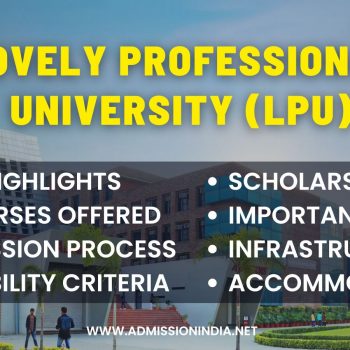 LPU Admission 2024:Highlights, Admission Process, Dates, Eligibility, Scholarship, Courses Offered, Fees, Infrastructure