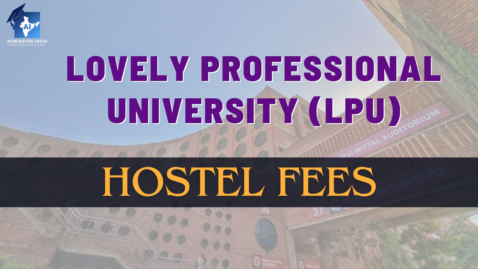 Lovely Professional University(LPU) Hostel Fees