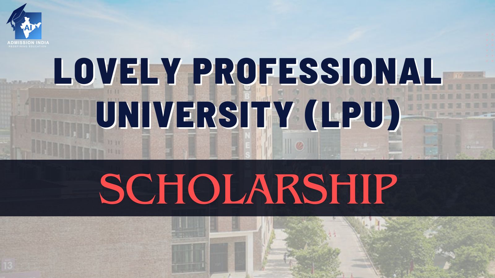 Lovely Professional University(LPU) Scholarships