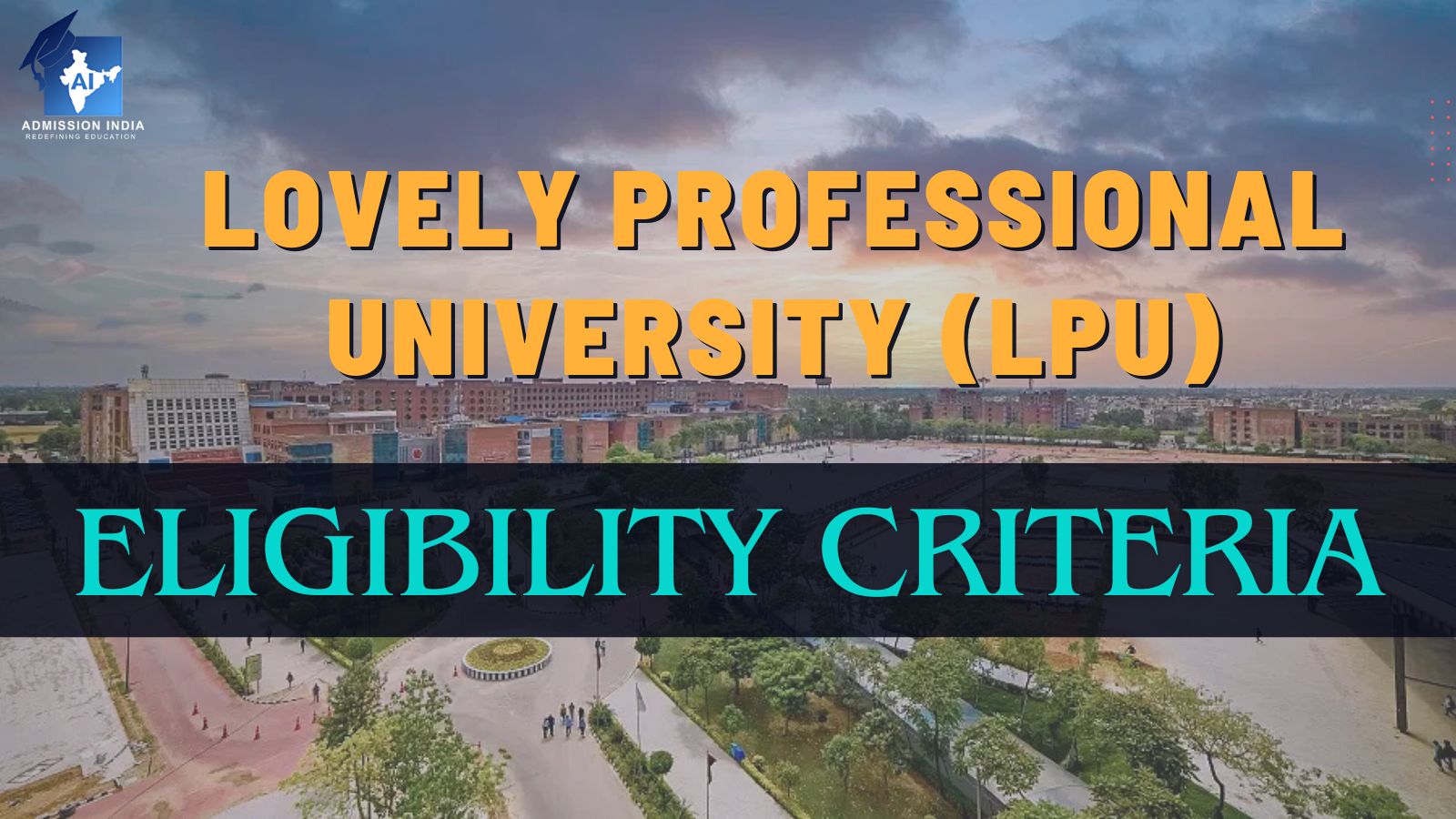 LPU Eligibility & Selection Criteria