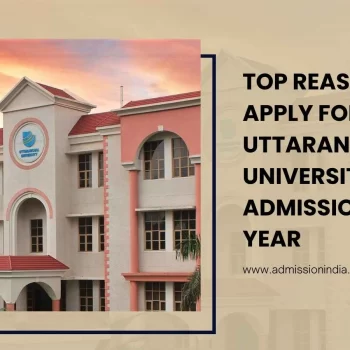 Uttaranchal University Admission