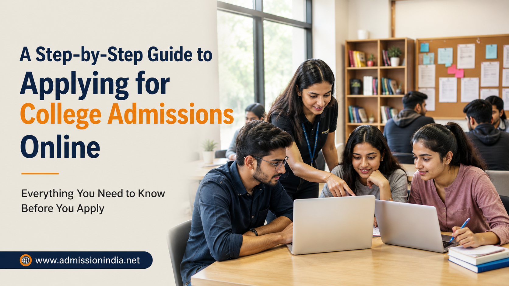 A Step-by-Step Guide to Applying for College Admissions Online in 2026