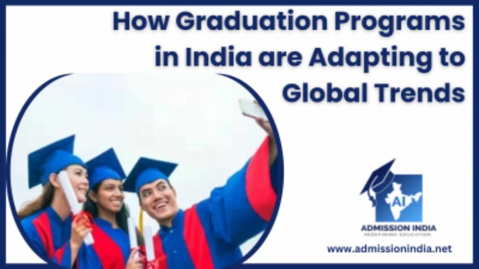 How Indian Graduation Programs Are Evolving to Meet Global Trends